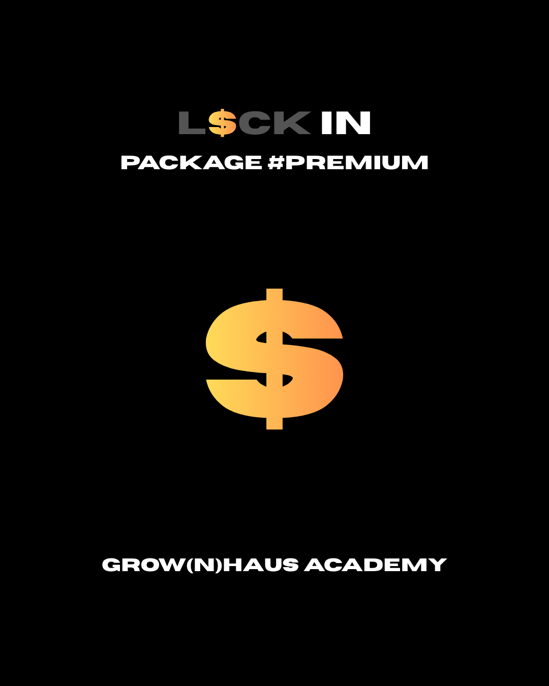 PRE-SALE - Grow(n)Haus Academy - Premium